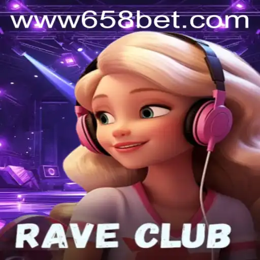 Explorando o Universo de RaveClub e a Emoção de 658bet